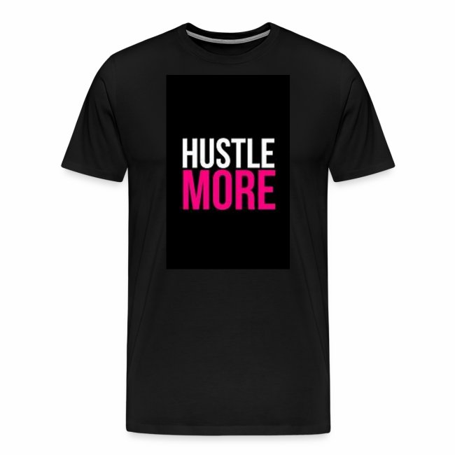 hustle more