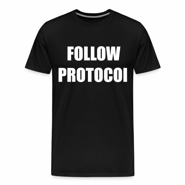 follow protocol